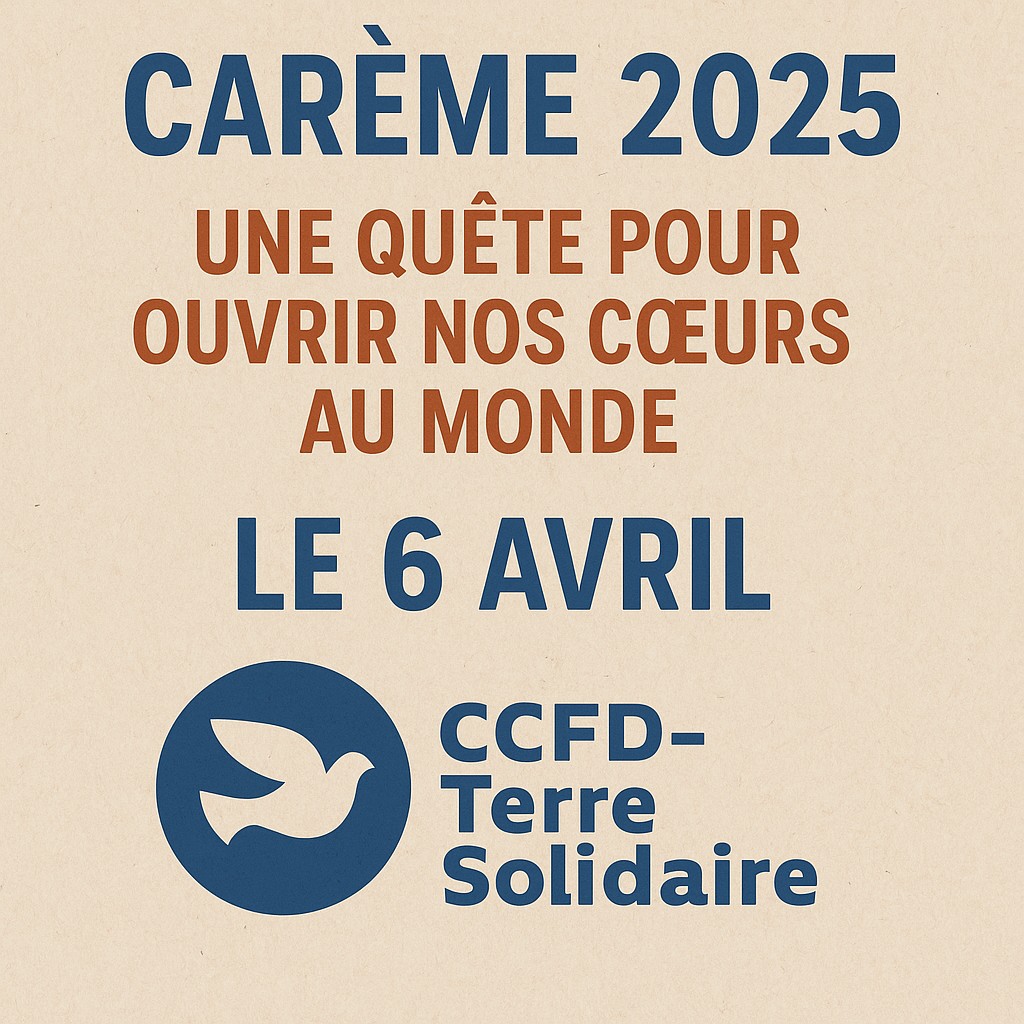 « Carême 2025 : une quête pour ouvrir nos cœurs au monde&nbsp;»